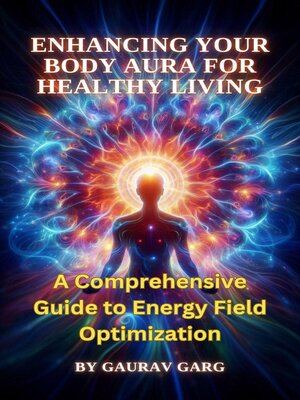 cover image of Enhancing Your Body Aura for Healthy Living